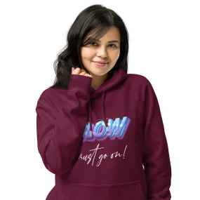 Glow Must Go On! | Unisex Hoodie
