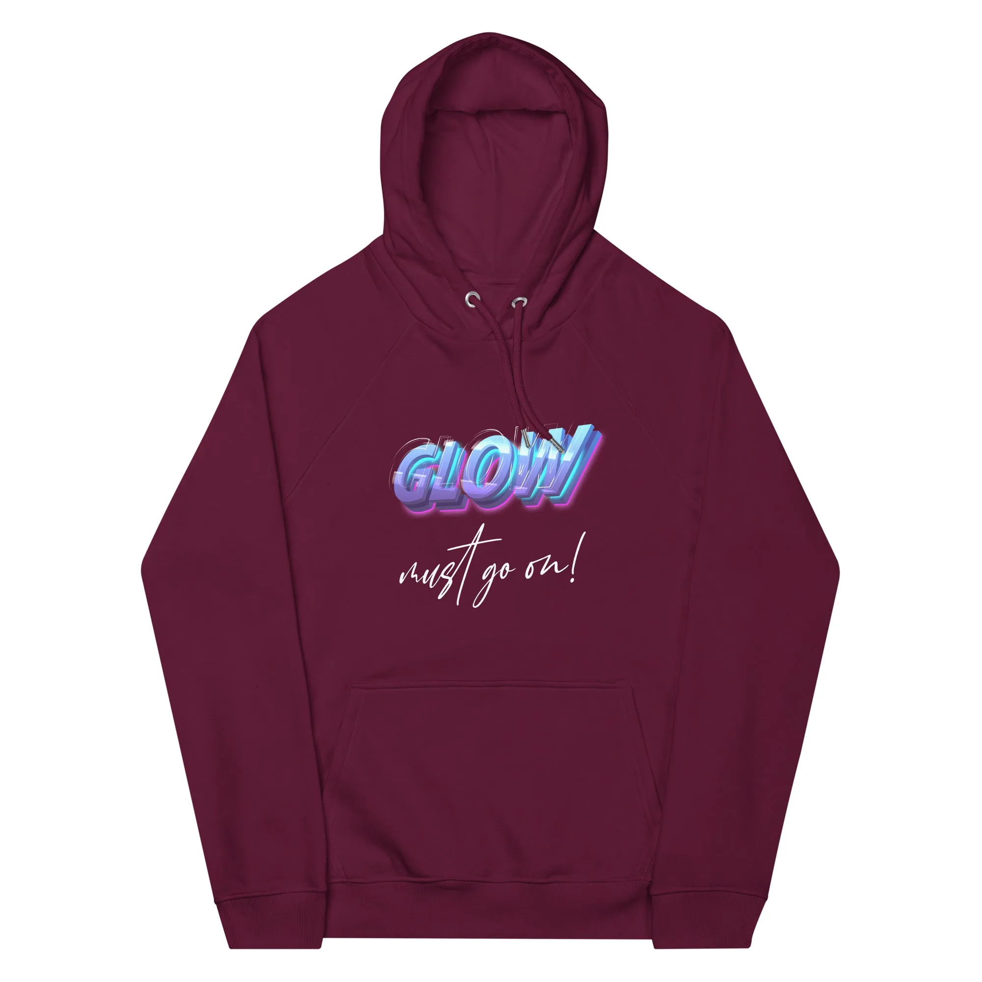 Glow Must Go On! | Unisex Hoodie